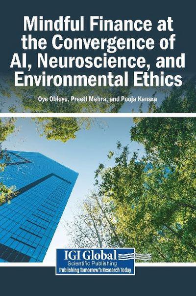 Mindful Finance at the Convergence of AI, Neuroscience, and Environmental Ethics