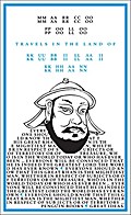 Travels in the Land of Kubilai Khan