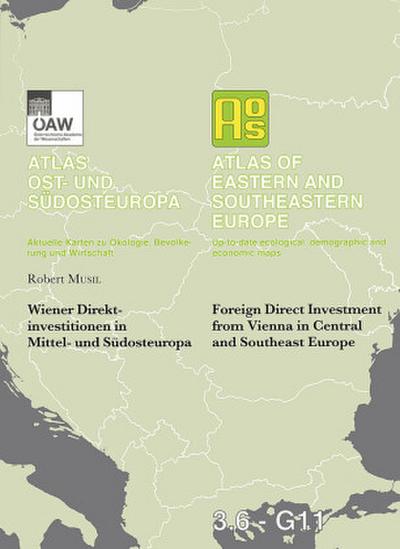 Wiener Direktinvestitionen in Mittel- und Südosteuropa - Foreign Direct Investment from Vienna in Central and Southeast Europe