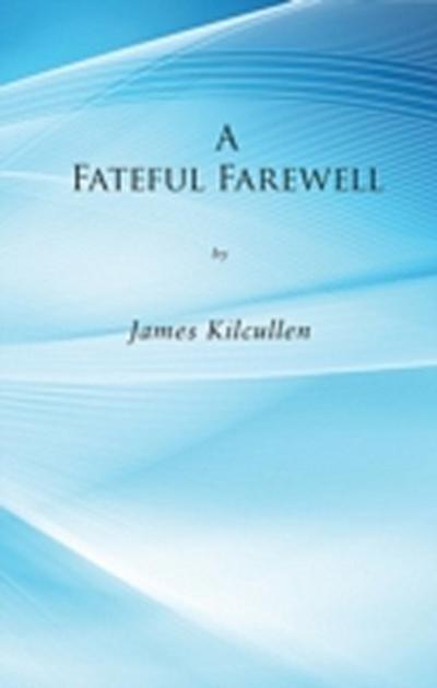 Fateful Farewell