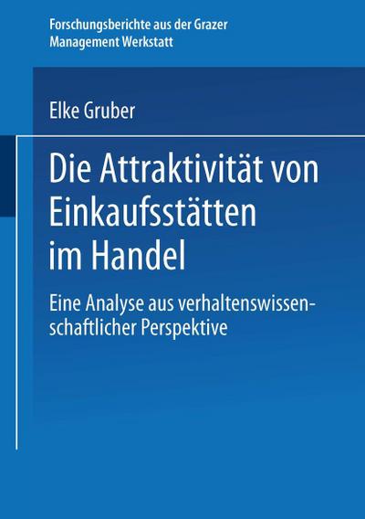 Die Attraktivität von Einkaufsstätten im Handel