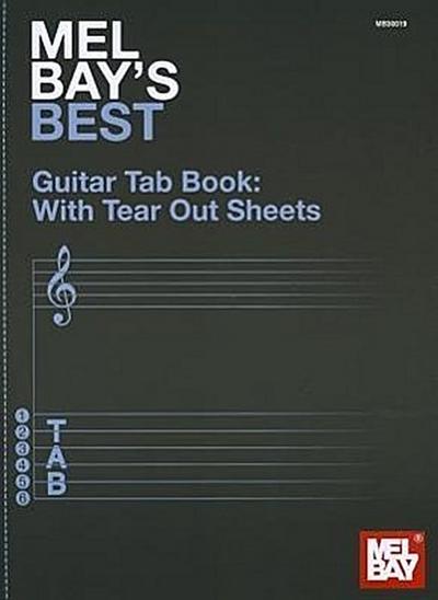 Mel Bay’s Best Guitar Tab Book: With Tear Out Sheets