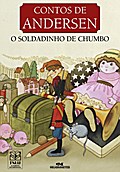 O Soldadinho de Chumbo - Hans Christian Andersen