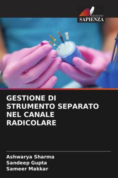 GESTIONE DI STRUMENTO SEPARATO NEL CANALE RADICOLARE