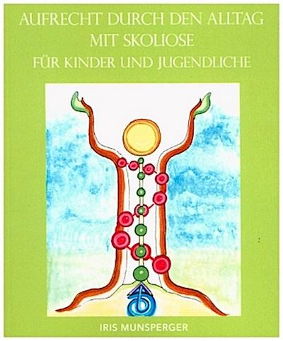 Aufrecht durch den Alltag mit Skoliose für Kinder und Jugendliche