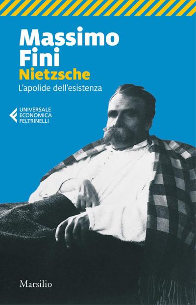 Nietzsche. L’apolide dell’esistenza