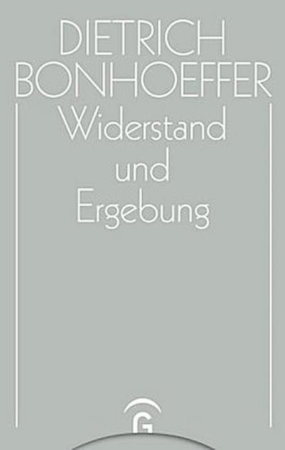 Widerstand und Ergebung