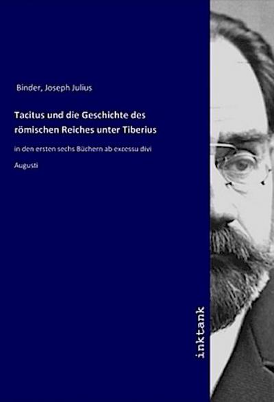 Tacitus und die Geschichte des römischen Reiches unter Tiberius