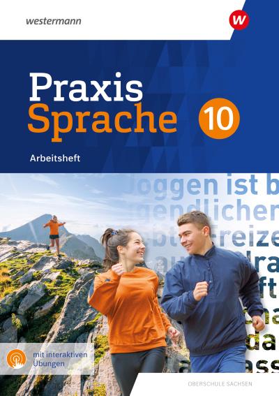 Praxis Sprache. Arbeitsheft 10 mit interaktiven Übungen. Differenzierende Ausgabe. Sachsen