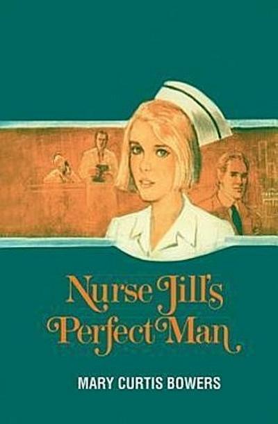 Nurse Jill’s Perfect Man