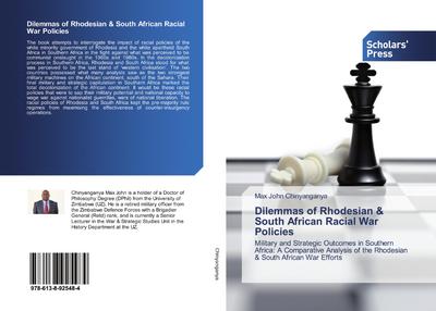 Dilemmas of Rhodesian & South African Racial War Policies