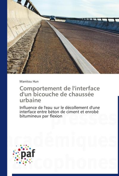 Comportement de l’interface d’un bicouche de chaussée urbaine