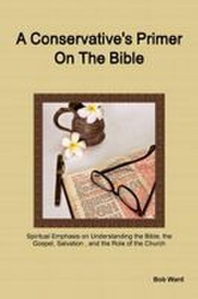 A Conservative’s Primer on the Bible