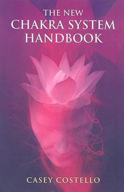 The New Chakra System Handbook
