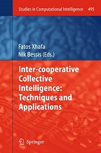 Inter-cooperative Collective Intelligence: Techniques and Applications