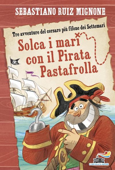 Solca i mari con il pirata Pastafrolla! Stampatello minuscolo