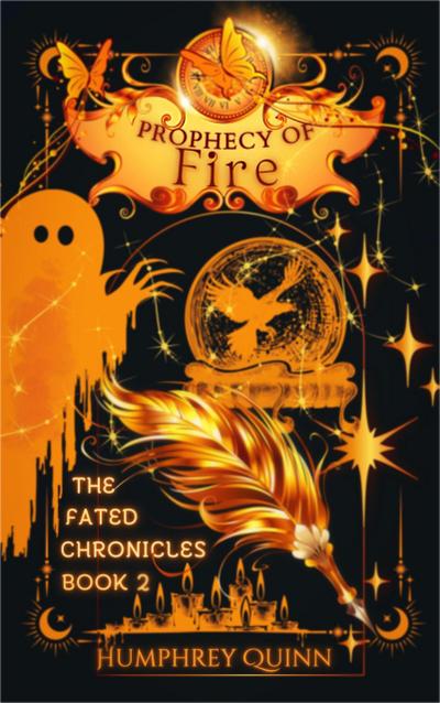 Prophecy of Fire (The Fated Chronicles Contemporary Fantasy Adventure, #2)