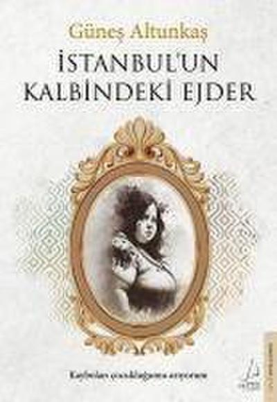 Istanbulun Kalbindeki Ejder