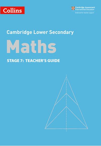 Collins Cambridge Lower Secondary Maths - Stage 7: Teacher’s Guide