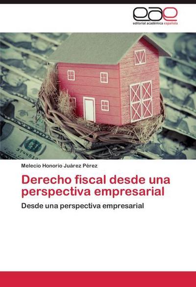 Derecho fiscal desde una perspectiva empresarial