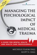 Managing the Psychological Impact of Medical Trauma