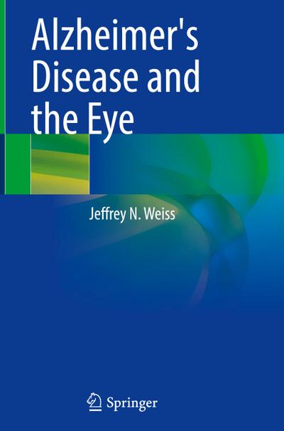 Alzheimer’s Disease and the Eye