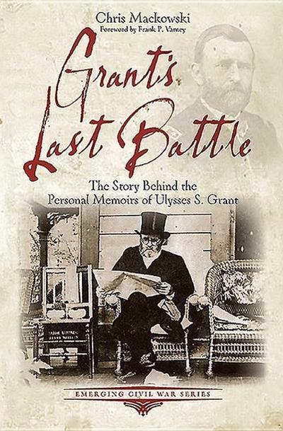 Grant’s Last Battle