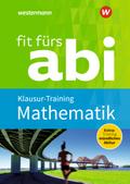 Fit fürs Abi: Mathematik Klausur-Training