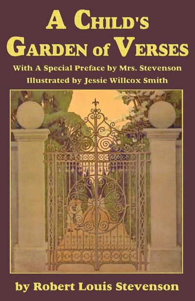 A Child’s Garden of Verses, with a special preface by Mrs. Stevenson