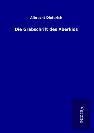 Die Grabschrift des Aberkios