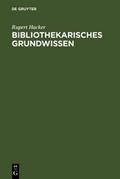 Bibliothekarisches Grundwissen