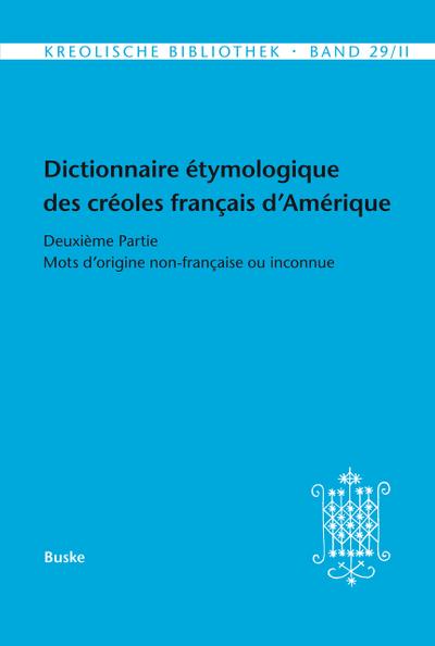 Dictionnaire étymologique des créoles français d’Amérique