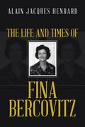 The Life and Times of Fina Bercovitz