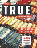 True Truth Serum Volume #1