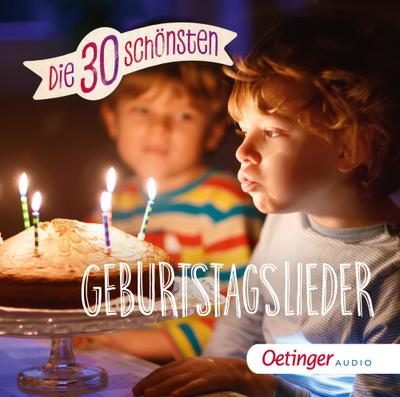 Die 30 schönsten Geburtstagslieder; Deutsch
