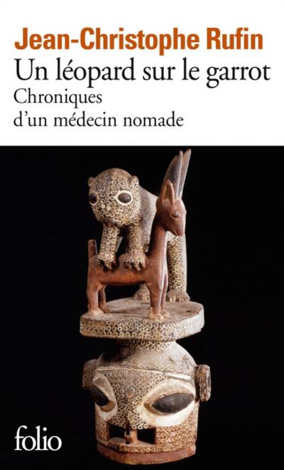 Un léopard sur le garrot. Chroniques d’’un médecin nomade