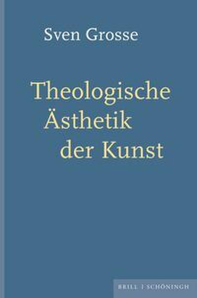 Theologische Ästhetik der Kunst