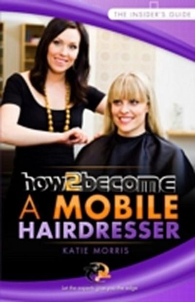 How To Become A Mobile Hairdresser