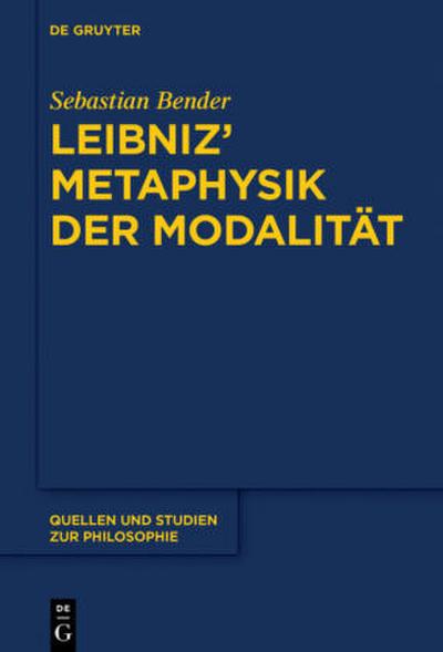 Leibniz’ Metaphysik der Modalität
