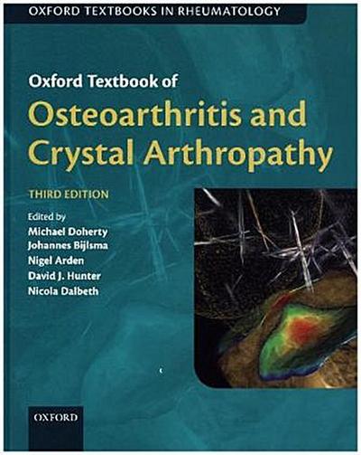 Oxford Textbook of Osteoarthritis and Crystal Arthropathy