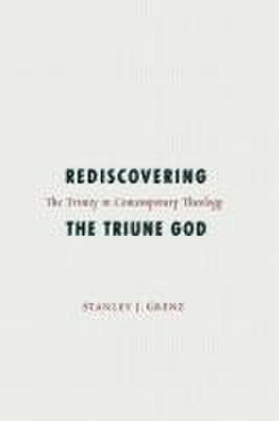Rediscovering the Triune God