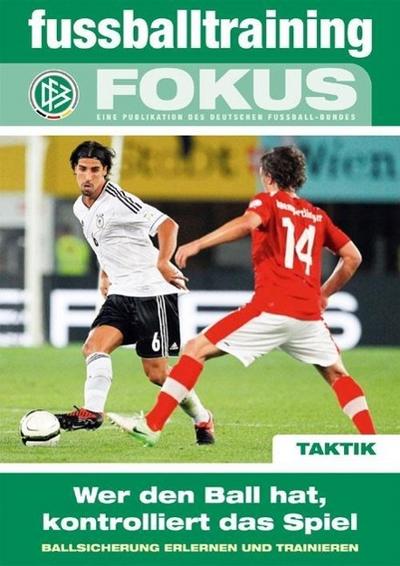 Wer den Ball hat, kontrolliert das Spiel
