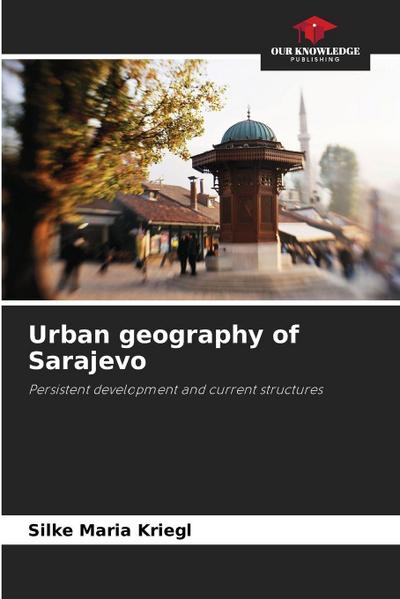 Urban geography of Sarajevo