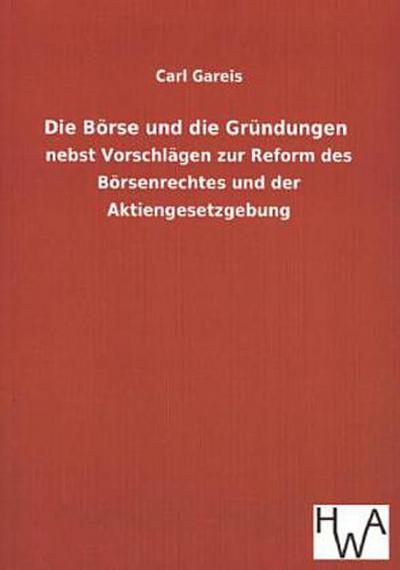 Die Börse und die Gründungen