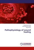 Pathophysiology of wound healing
