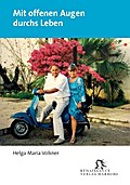 Mit offenen Augen durchs Leben