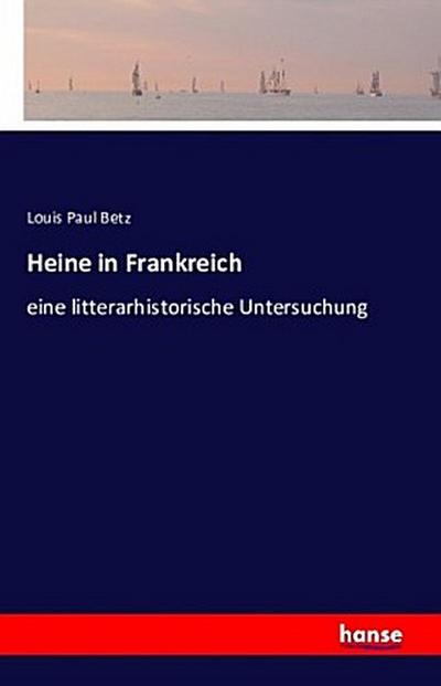 Heine in Frankreich