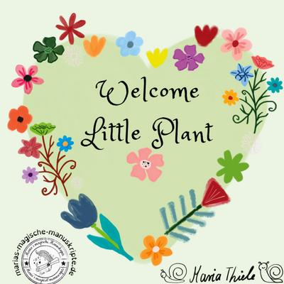 Welcome Little Plant