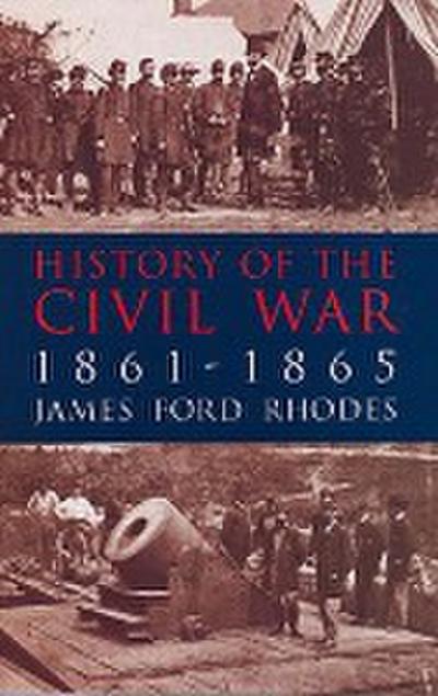 History of the Civil War, 1861-1865