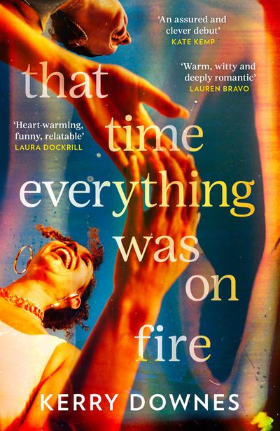 That Time Everything Was On Fire